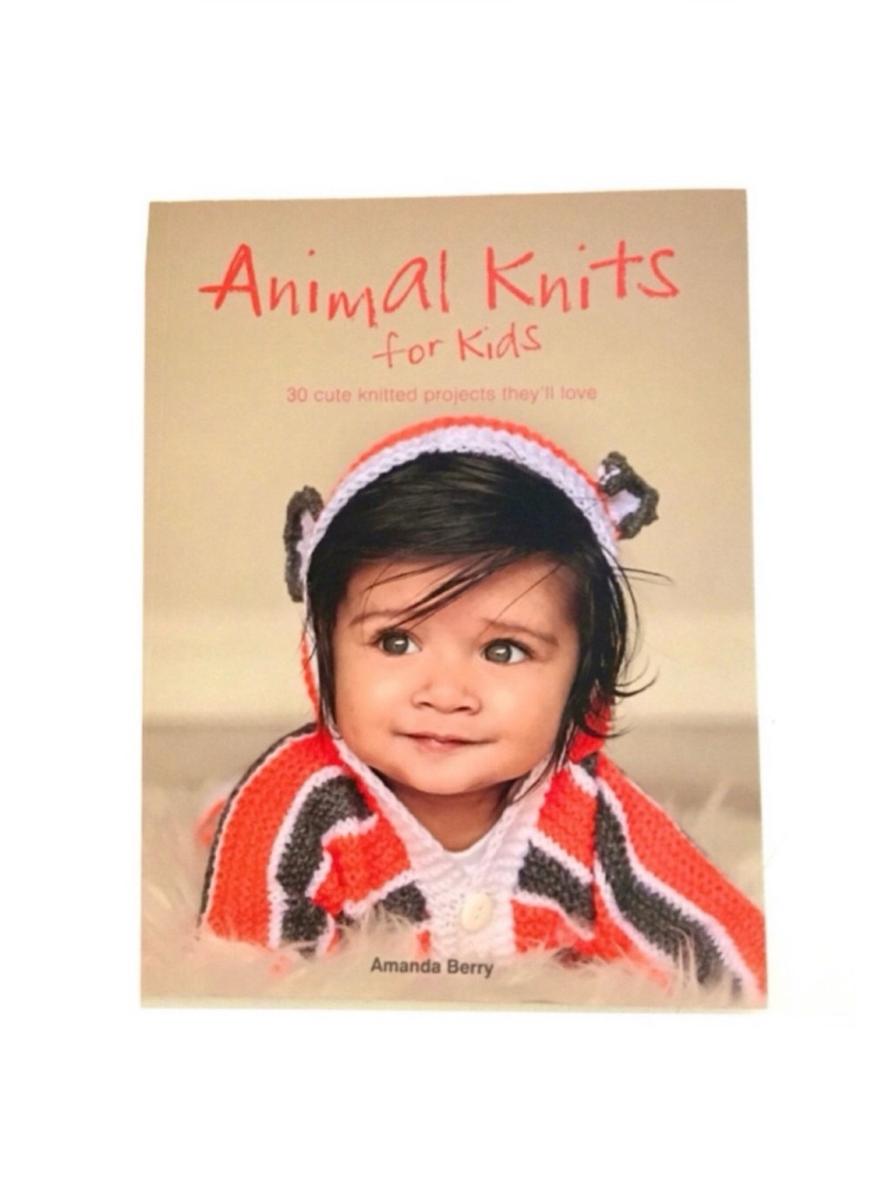 New Animal Knits for Kids 30 Cute Knitted Projects